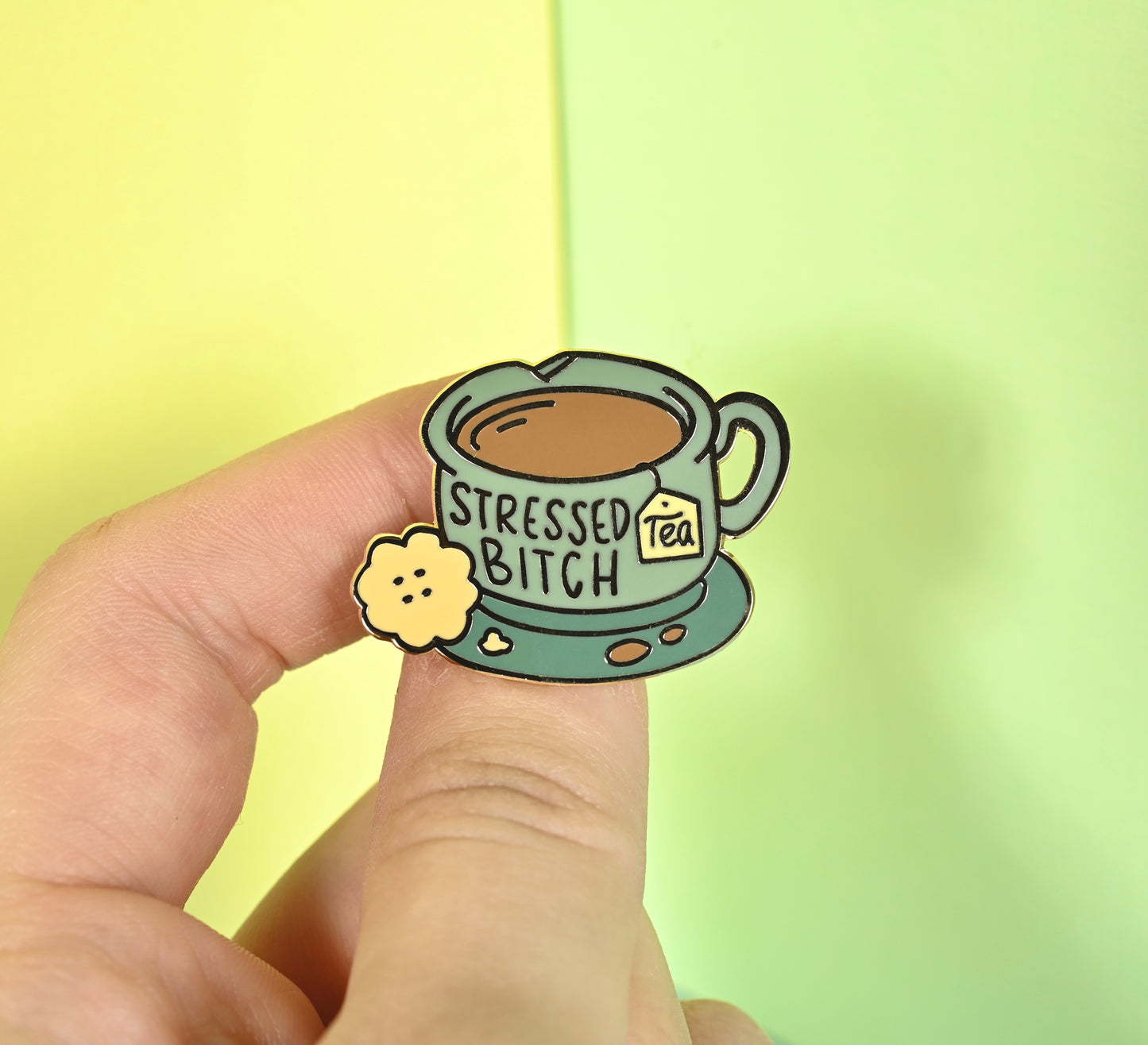 Stressed Bitch Tea Pin